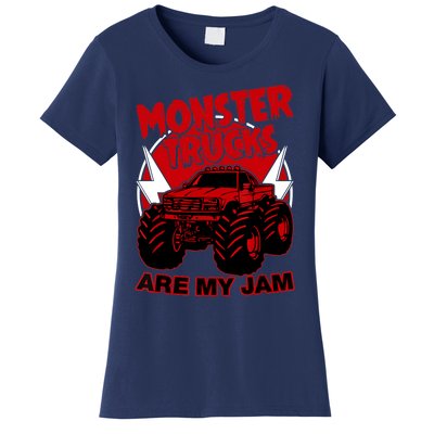 Monster Truck Are My Jam For Funny Monster Truck Lovers Women's T-Shirt