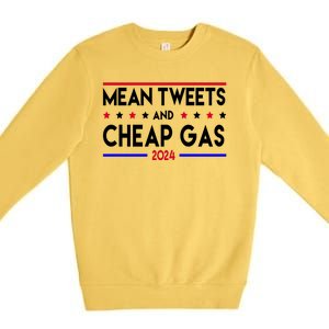 Mean Tweets And Cheap Gas 2024 Donald Trump Premium Crewneck Sweatshirt