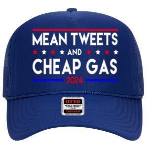 Mean Tweets And Cheap Gas 2024 Donald Trump High Crown Mesh Back Trucker Hat