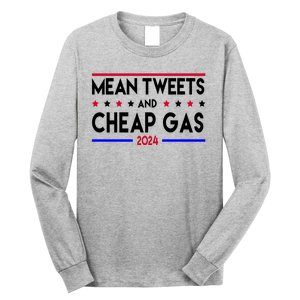 Mean Tweets And Cheap Gas 2024 Donald Trump Long Sleeve Shirt