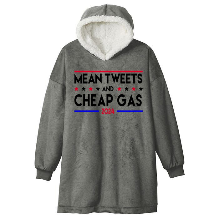 Mean Tweets And Cheap Gas 2024 Donald Trump Hooded Wearable Blanket