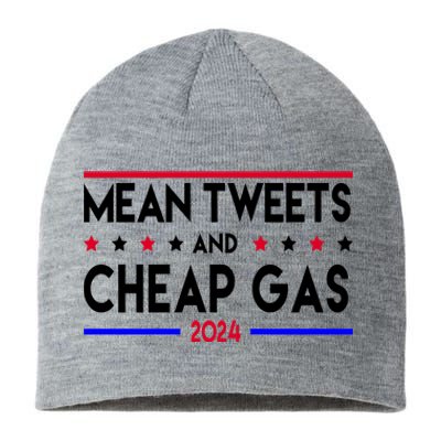 Mean Tweets And Cheap Gas 2024 Donald Trump Sustainable Beanie