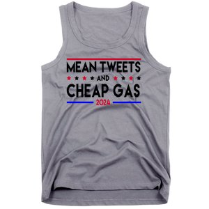 Mean Tweets And Cheap Gas 2024 Donald Trump Tank Top