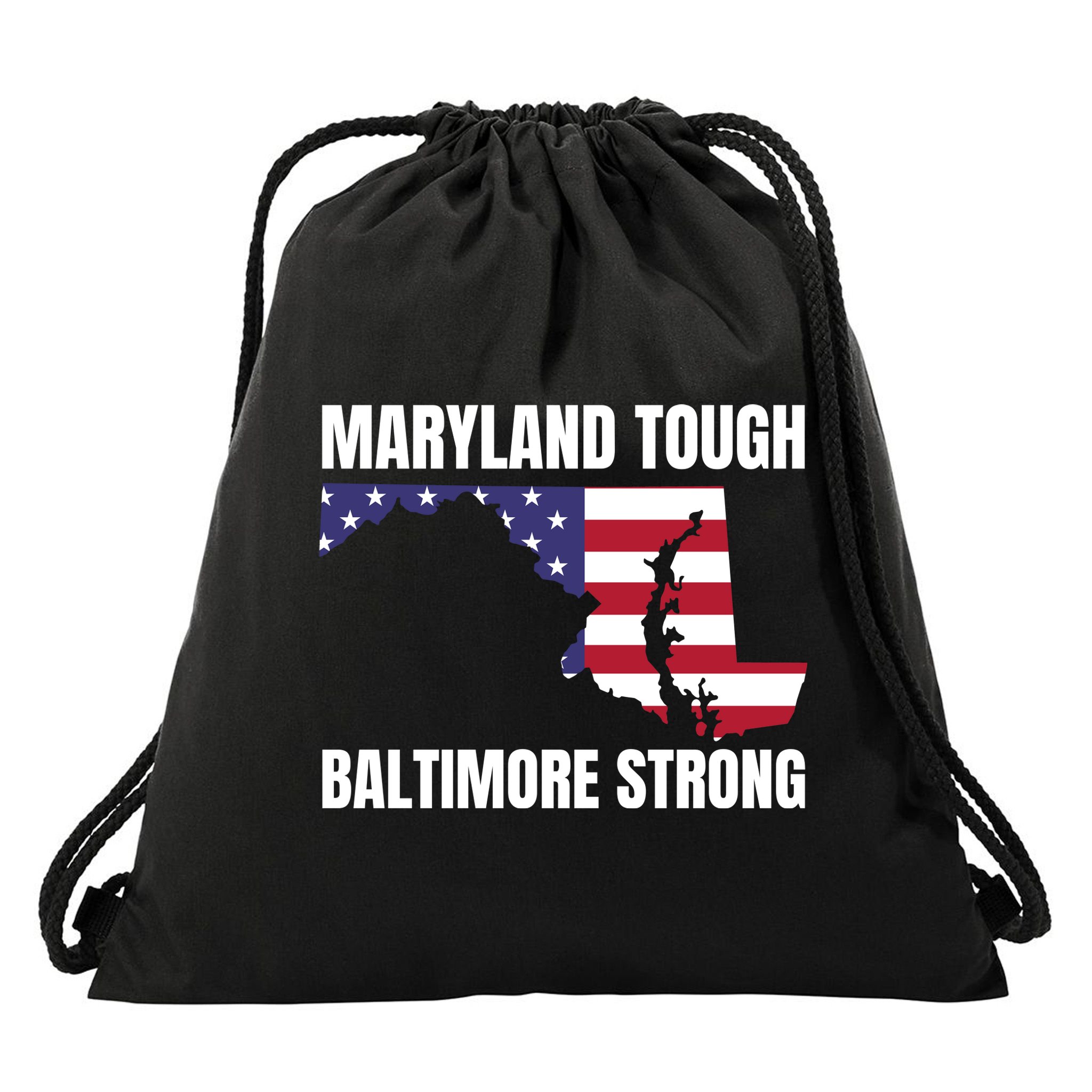Maryland Tough Baltimore Strong Drawstring Bag
