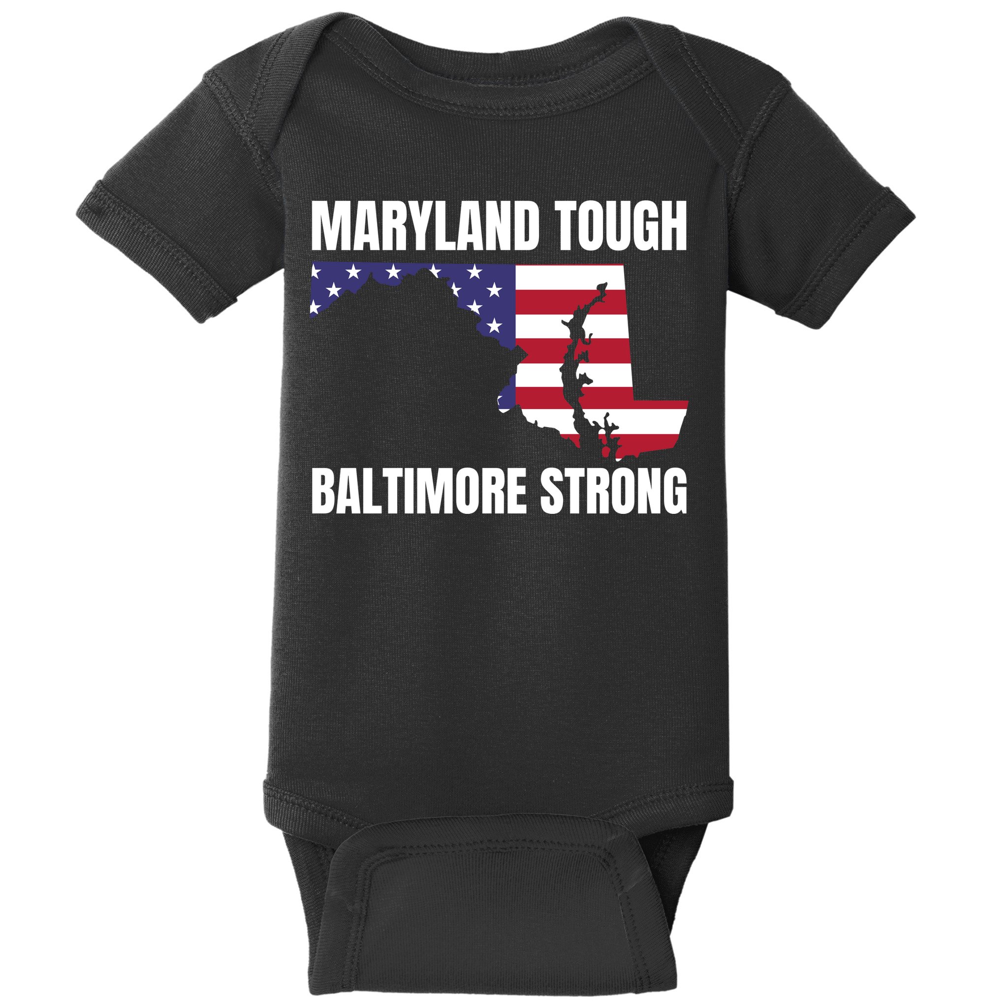 Maryland Tough Baltimore Strong Baby Bodysuit