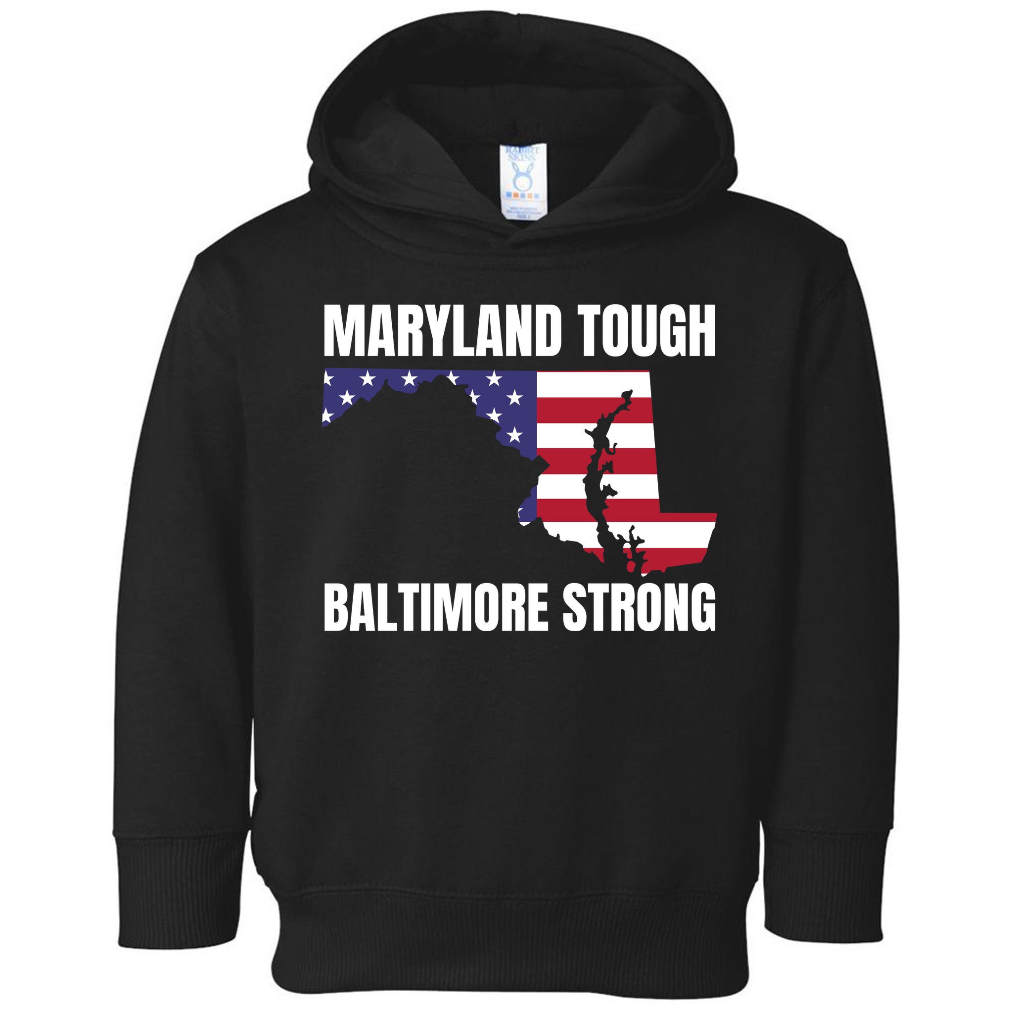 Maryland Tough Baltimore Strong Toddler Hoodie