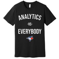 Megzmurr Toronto Blue Analytics Vs Everybody Premium T-Shirt