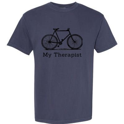 My Therapist Bicycle Funny Bike Riding Rider Cycling Garment-Dyed Heavyweight T-Shirt