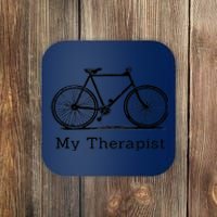 My Therapist Bicycle Funny Bike Riding Rider Cycling Coaster