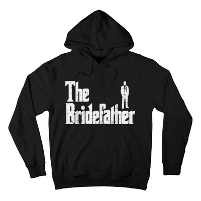 Mens The Bridefather Father Of Bride Dad Wedding Rehearsal Dinner Hoodie