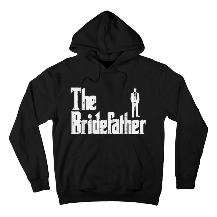 Mens The Bridefather Father Of Bride Dad Wedding Rehearsal Dinner Hoodie