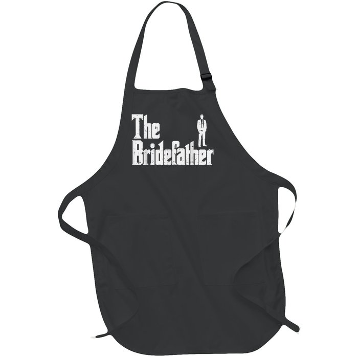 Mens The Bridefather Father Of Bride Dad Wedding Rehearsal Dinner Full-Length Apron With Pockets