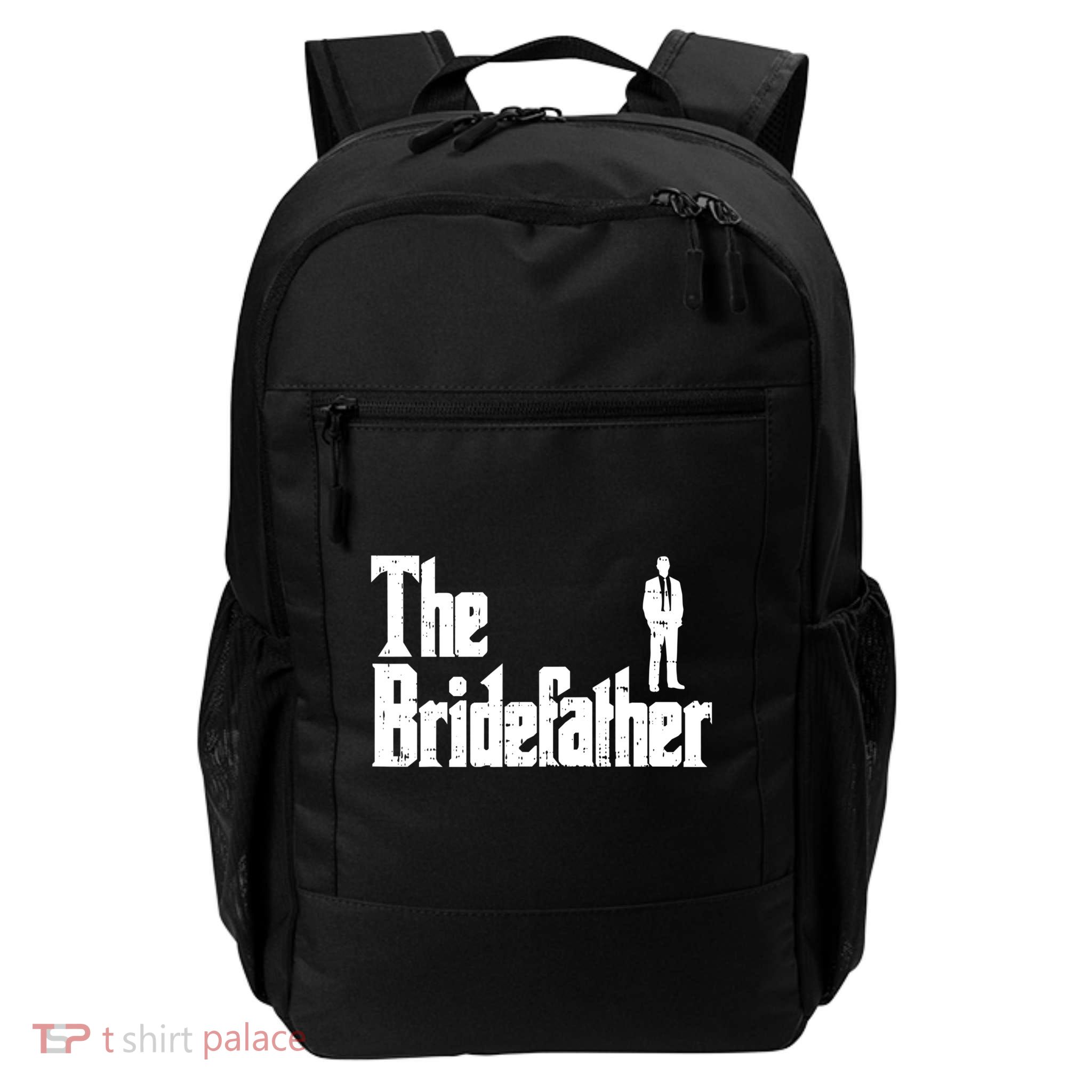 Mens The Bridefather Father Of Bride Dad Wedding Rehearsal Dinner Daily Commute Backpack