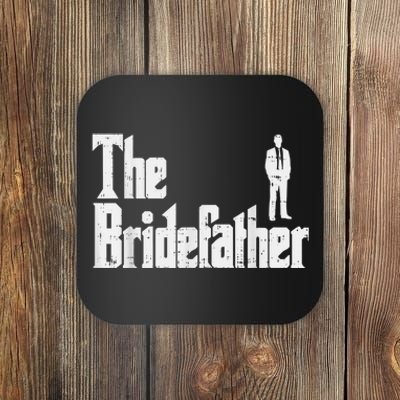 Mens The Bridefather Father Of Bride Dad Wedding Rehearsal Dinner Coaster