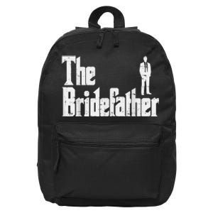 Mens The Bridefather Father Of Bride Dad Wedding Rehearsal Dinner 16 in Basic Backpack