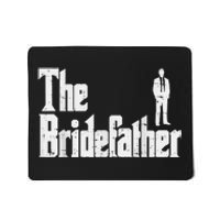 Mens The Bridefather Father Of Bride Dad Wedding Rehearsal Dinner Mousepad