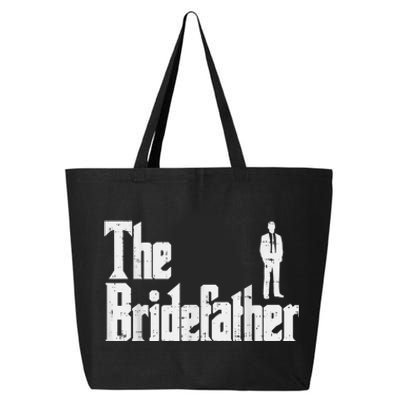 Mens The Bridefather Father Of Bride Dad Wedding Rehearsal Dinner 25L Jumbo Tote