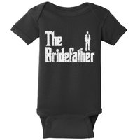 Mens The Bridefather Father Of Bride Dad Wedding Rehearsal Dinner Baby Bodysuit