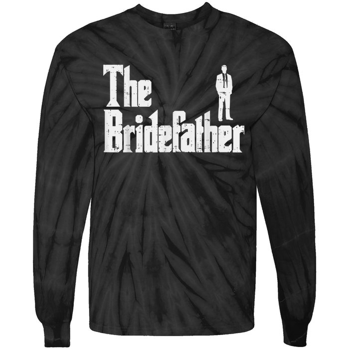 Mens The Bridefather Father Of Bride Dad Wedding Rehearsal Dinner Tie-Dye Long Sleeve Shirt