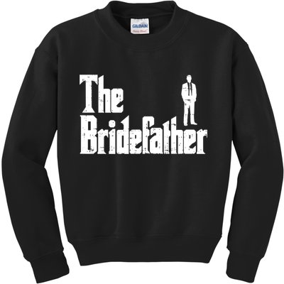 Mens The Bridefather Father Of Bride Dad Wedding Rehearsal Dinner Kids Sweatshirt