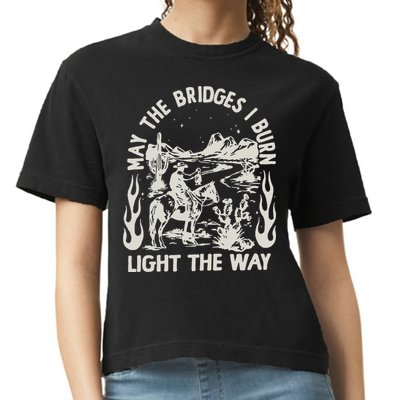 May The Bridges I Burn Light The Way Comfort Colors Boxy T-Shirt