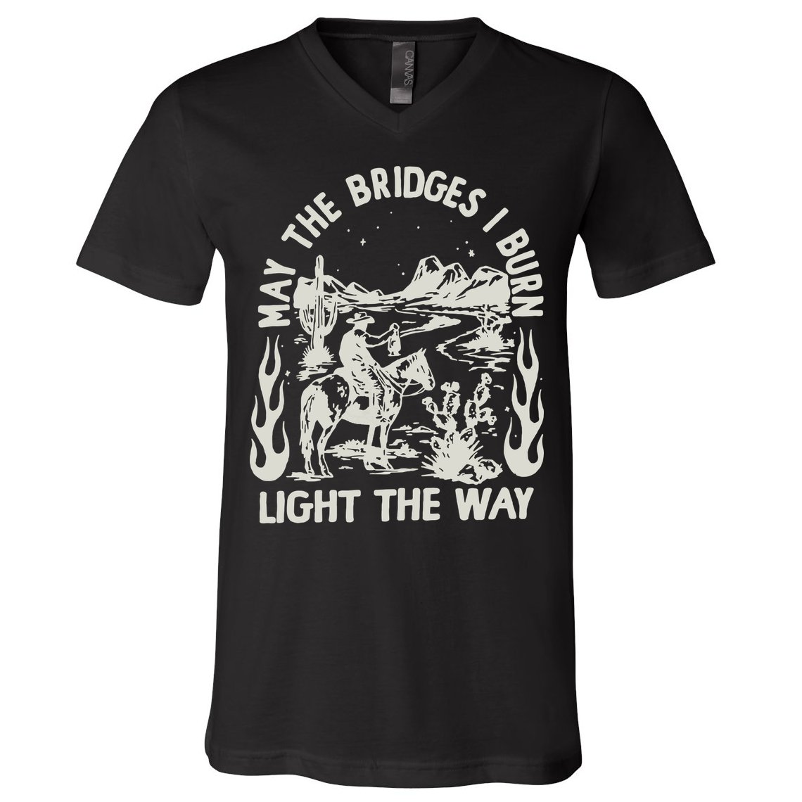 May The Bridges I Burn Light The Way V-Neck T-Shirt