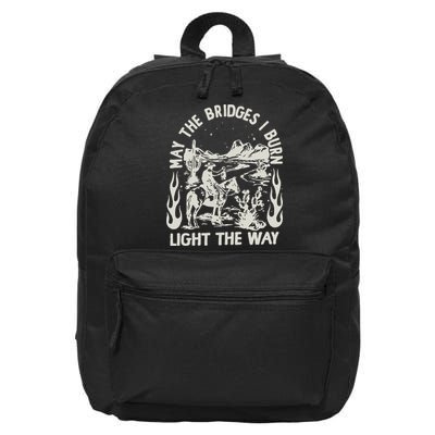 May The Bridges I Burn Light The Way 16 in Basic Backpack