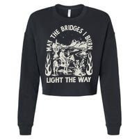 May The Bridges I Burn Light The Way Cropped Pullover Crew