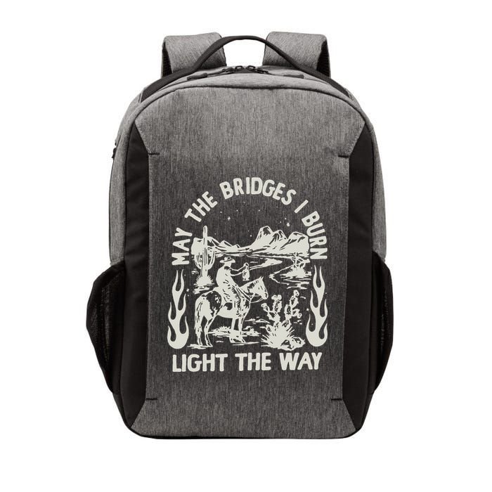 May The Bridges I Burn Light The Way Vector Backpack