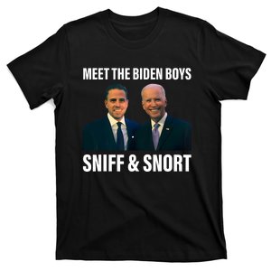 Meet The Biden Boy Sniff And Snort Funny Quote T-Shirt