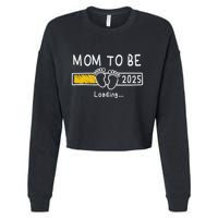 Mom To Be 2025 Loading Mom Est 2025 Promoted To Mommy Cropped Pullover Crew