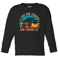 Monster Truck Boys Girls I Like Big Trucks And I Cannot Lie Toddler Long Sleeve Shirt