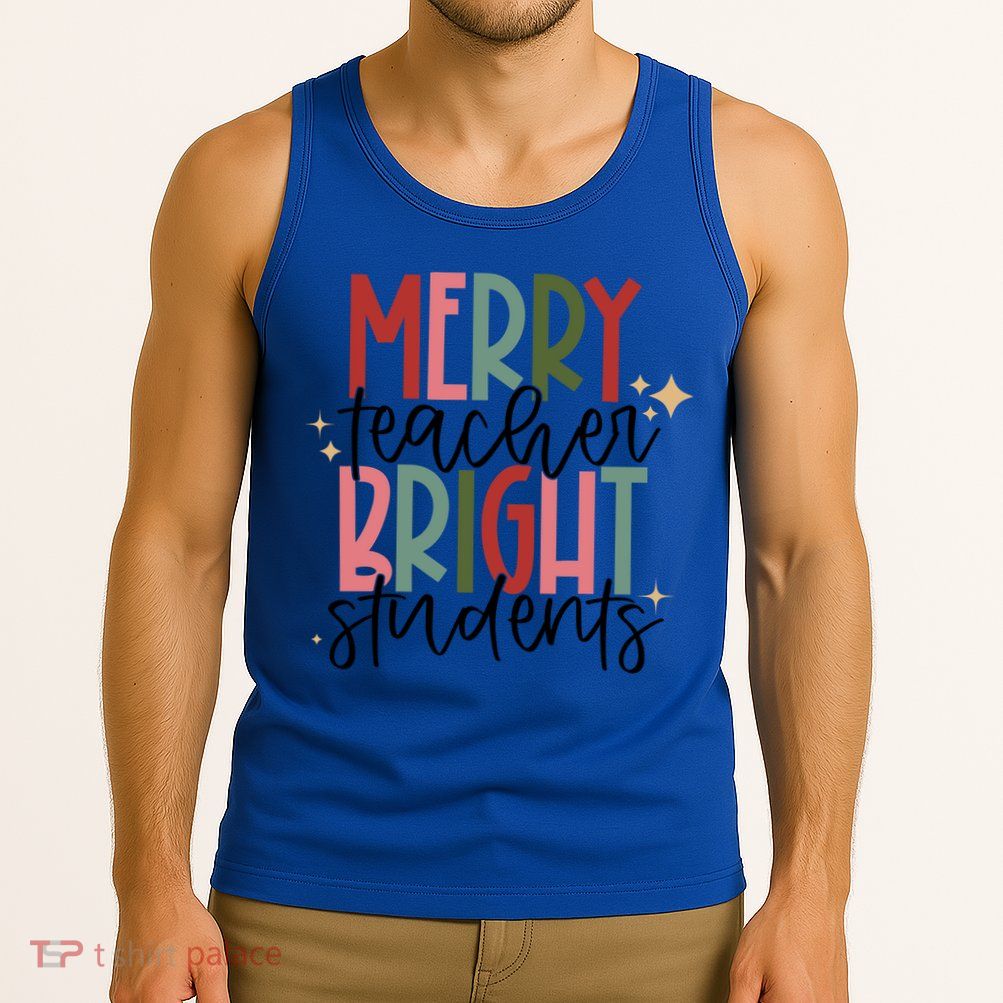 Merry Teacher Bright Students Christmas Gift Tank Top
