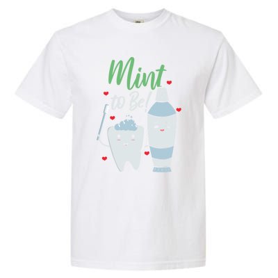 Mint To Be Dental Assistant Dentist Valentines Day Gift Garment-Dyed Heavyweight T-Shirt