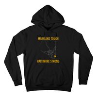 Maryland Tough Baltimore Strong Hoodie