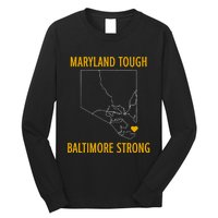 Maryland Tough Baltimore Strong Long Sleeve Shirt