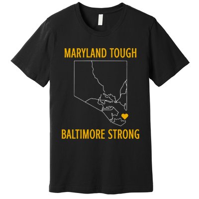 Maryland Tough Baltimore Strong Premium T-Shirt