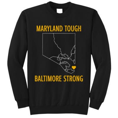 Maryland Tough Baltimore Strong Tall Sweatshirt