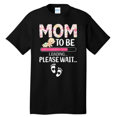 Mom To Be Mother's Day First Time Mom Pregnancy Tall T-Shirt