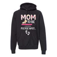 Mom To Be Mother's Day First Time Mom Pregnancy Premium Hoodie