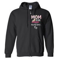 Mom To Be Mother's Day First Time Mom Pregnancy Full Zip Hoodie