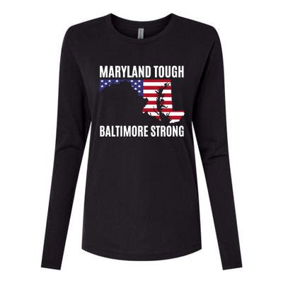 Maryland Tough Baltimore Strong Womens Cotton Relaxed Long Sleeve T-Shirt