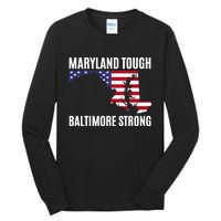 Maryland Tough Baltimore Strong Tall Long Sleeve T-Shirt