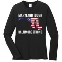 Maryland Tough Baltimore Strong Ladies Long Sleeve Shirt