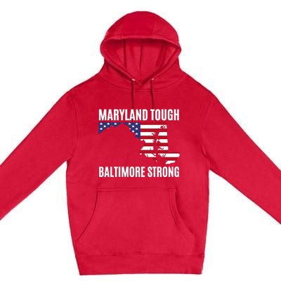 Maryland Tough Baltimore Strong Premium Pullover Hoodie