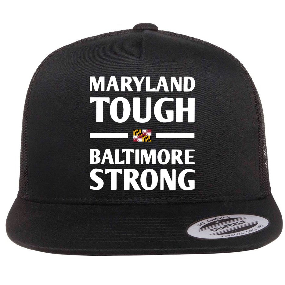 Maryland Tough Baltimore Strong Flat Bill Trucker Hat