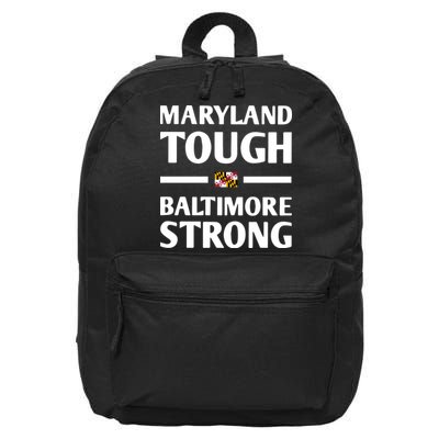 Maryland Tough Baltimore Strong 16 in Basic Backpack