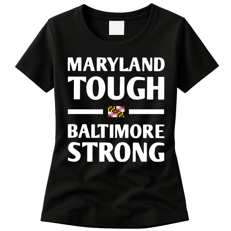 Maryland Tough Baltimore Strong Womens T-Shirt