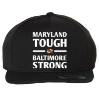 Maryland Tough Baltimore Strong Wool Snapback Cap