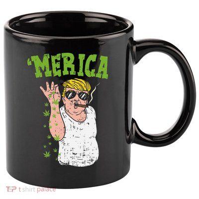 Merica Trump Bae Smoking Weed Cannabis Funny 420 Stoner Gift 11oz C Handle Ceramic Mug